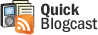 Quick Blogcast